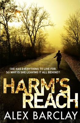 Harm's Reach - Barclay, Alex