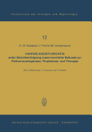 Harnblasentumoren: unter Bercksichtigung experimenteller Befunde zur Pathomorphogenese, Prophylaxe und Therapie