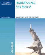 Harnessing 3ds Max 8