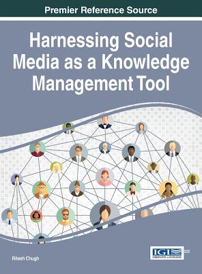 Harnessing Social Media as a Knowledge Management Tool - Chugh, Ritesh (Editor)