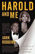 Harold and Me: My Life, Love, and Hard Times with Harold Robbins - Robbins, Jann