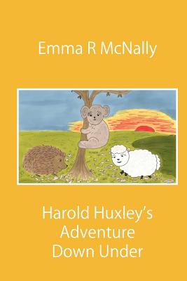 Harold Huxley's Adventure Down Under - JMD Editorial and Writing Services (Editor)