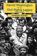 Harold Washington and the Civil Rights Legacy
