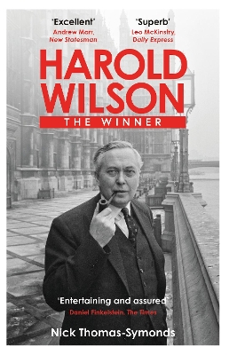 Harold Wilson: The Winner - Thomas-Symonds, Nick