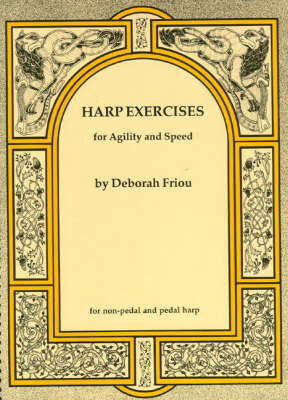Harp Exercises for Agility and Speed - Friou, Deborah