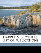 Harper & Brothers' List of Publications