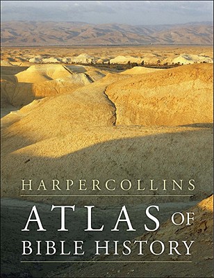 HarperCollins Atlas of Bible History - Pritchard, James B
