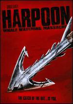 Harpoon: Whale Watching Massacre [Rated]