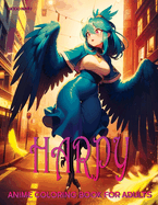 Harpy: Anime Coloring Book for Adults