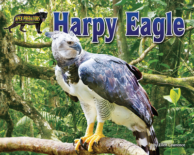 Harpy Eagle - Lawrence, Ellen