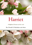 Harriet: A Highland Christian and her circle