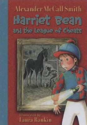 Harriet Bean and the League of Cheats - McCall Smith, Alexander