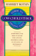 Harriet Roth's Guide to Low-Cholesterol Dining out