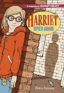 Harriet Spies Again - Ericson, Helen, and Fitzhugh, Louise