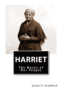 Harriet: The Moses of Her People