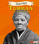 Harriet Tubman: Conductor to Freedom