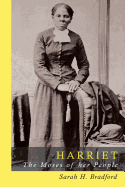 Harriet Tubman: The Moses of Her People