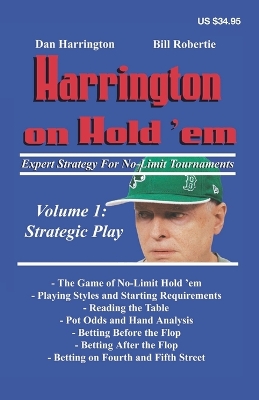Harrington on Hold'em: Expert Strategy for No Limit Tournaments: Strategic Play - Robertie, Bill, and Harrington, Dan