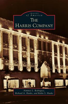 Harris Company - Rodriguez, Aimmee L, and Hanks, Richard A, and Hanks, Robin S