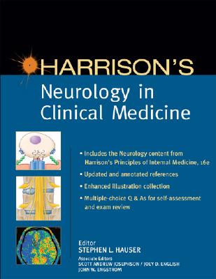 Harrison's Neurology in Clinical Medicine - Hauser, Stephen L (Editor), and Josephson, Scott Andrew (Editor), and English, Joey D (Editor)