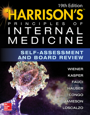 Harrison's Principles of Internal Medicine Self-Assessment and Board Review - Wiener, Charles, and Kasper, Dennis, and Fauci, Anthony