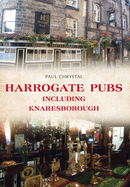 Harrogate Pubs: Including Knaresborough