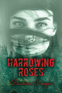 Harrowing Roses