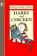 Harry and Chicken - Sheldon, Dyan