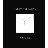 Harry Callahan: Nature