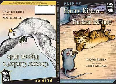 Harry Kitten and Tucker Mouse / Chester Cricket's Pigeon Ride: Two Books in One - Selden, George