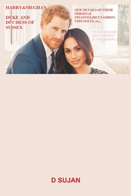 Harry & Meghan, the Sussexes - Sujan, D