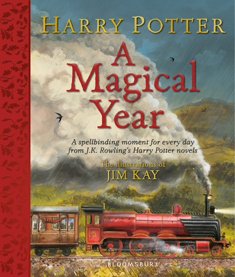 Harry Potter - A Magical Year: The Illustrations of Jim Kay - Rowling, J. K.