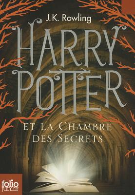 Harry Potter And The Chamber Of Secrets - Rowling, J K, and Menard, Jean-Francois (Translated by)