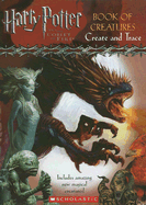 Harry Potter and the Goblet of Fire: Book of Creatures, Create and Trace