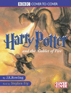 Harry Potter and the Goblet of Fire: Complete & Unabridged Pt.1 - Rowling, J. K., and Fry, Stephen (Read by)