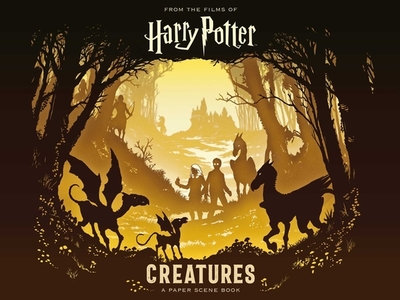 Harry Potter: Creatures: A Paper Scene Book - Insight Editions