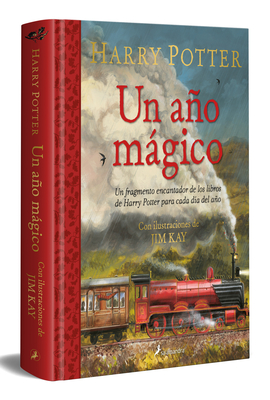 Harry Potter: Un Ao Mgico / Harry Potter -A Magical Year: The Illustrations of Jim Kay - Rowling, J K, and Kay, Jim (Illustrator)