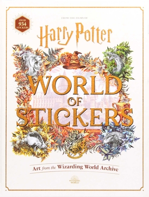 Harry Potter World of Stickers: Art from the Wizarding World Archive - Editors of Thunder Bay Press