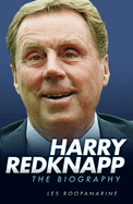 Harry Redknapp: The Biography