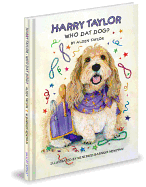 Harry Taylor: Who DAT Dog?