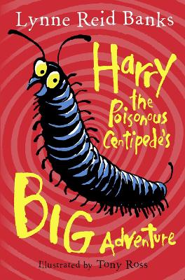 Harry the Poisonous Centipede's Big Adventure - Banks, Lynne Reid