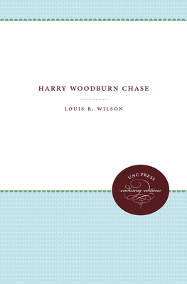 Harry Woodburn Chase - Wilson, Louis R