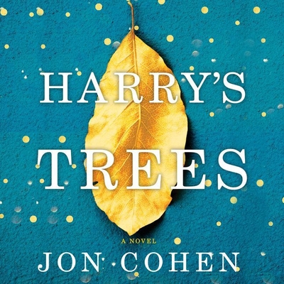 Harry's Trees - Cohen, Jon, and Bloomberg, Josh (Read by)