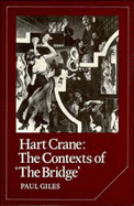 Hart Crane: The Contexts of "The Bridge"