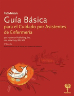 Hartman Guia Basica: Para El Cuidado Por Asistentes De Enfermeria (Spanish Edition)