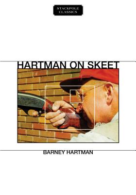 Hartman on Skeet - Hartman, Barney