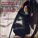Hartmann: Concerto funebre; Sonatas & Suites for solo violin