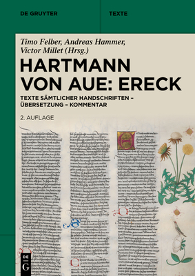 Hartmann von Aue: Ereck - Felber, Timo (Editor), and Hammer, Andreas (Editor), and Millet, Victor (Editor)