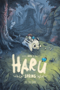 Haru: Book 1: Spring Volume 1