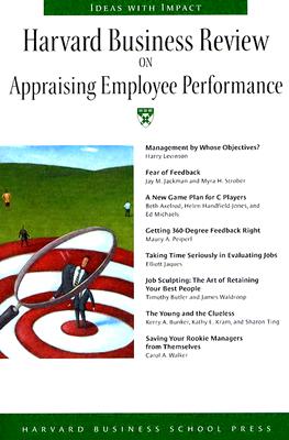 Harvard Business Review on Appraising Employee Performance - Harvard Business Review (Editor)
